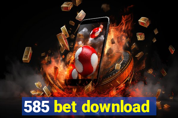 585 bet download